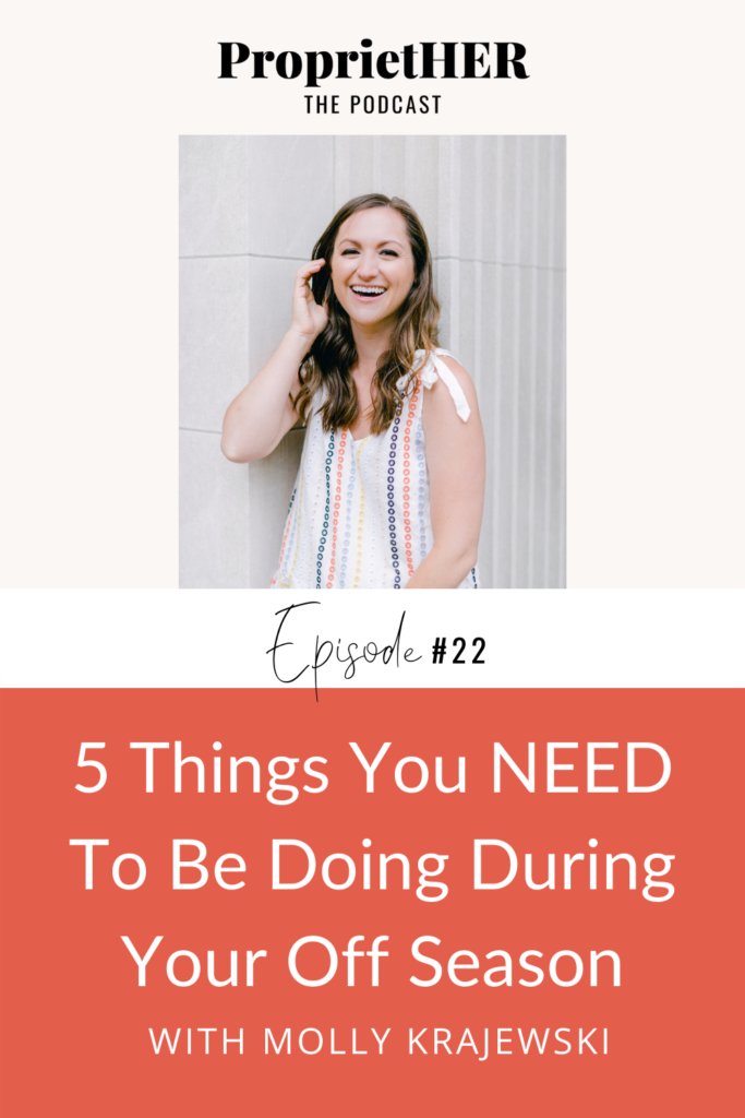 ProprietHER, ProprietHER the Podcast, Molly Krajewski Photography, Molly Krajewski, Molly Krajewski Education, ProprietHER, ProprietHER the Podcast, Marketing Tips, Business Tips, Boss Babe
